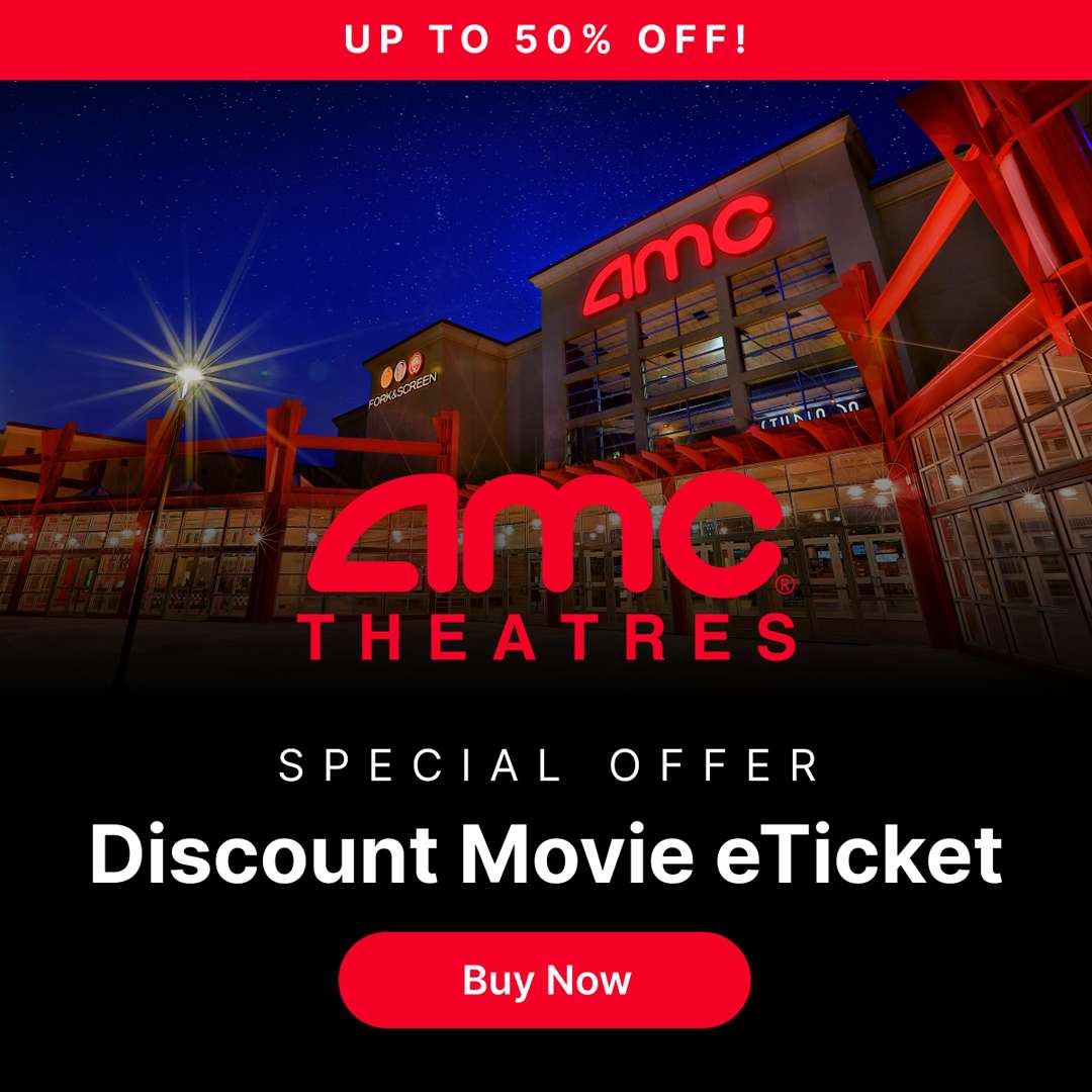 Save Up to 50% on AMC Theatres Tickets!