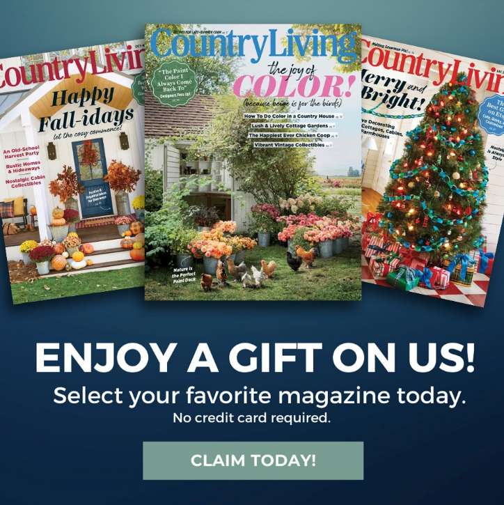 6-Issue Gift of Country Living + Choose an Additional Magazine!